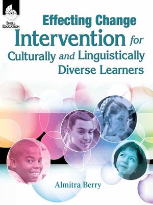 cover image of Effecting Change: Intervention for Culturally and Linguistically Diverse Learners